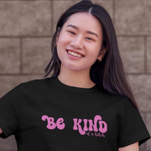 Be Kind...of a Bitch Digital Design - SVG